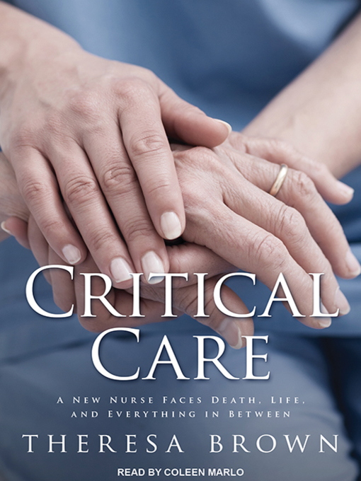 Title details for Critical Care by Theresa Brown - Available